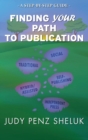Finding Your Path to Publication : A Step-by-Step Guide - Book