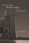 To Give and Receive with Grace - Book