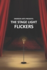 The Stage Light Flickers - Book