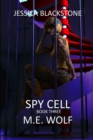 Jessica Blackstone Book Three : Spy Cell - Book