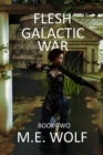 Flesh : Book 2 of Galactic War - Book