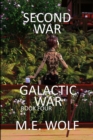 Second War : Book 4 of Galactic War - Book