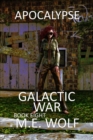 Apocalypse : Book 8 of Galactic War - Book