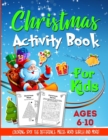 Christmas Activity Book For Kids Ages 6-10 - Book