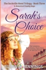 Sarah's Choice : Book 3 of The Sackville Hotel Trilogy - Book