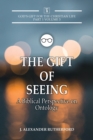 The Gift of Seeing : A Biblical Perspective on Ontology - Book