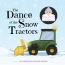 The Dance of the Snow Tractors - eBook