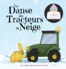 La Danse des Tracteurs de Neige - Book