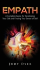 Empath : A Complete Guide for Developing Your Gift and Finding Your Sense of Self - Book