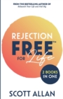 Rejection Free for Life : 2 Books in 1 (Rejection Reset and Rejection Free) - Book