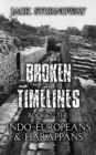 Broken Timelines Book 3 - The Indo-Europeans and Harappans : The Indo-Europeans and Harappans - eBook