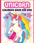 Unicorn Coloring Book for Kids Ages 4-8 : 40+ Fun and Beautiful Unicorn Illustrations that Create Hours of Fun (Children Books Gift Ideas) - Book