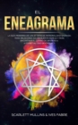 El Eneagrama : La Guia Moderna de los 27 Tipos de Personalidad Sagrada: Para Relaciones Saludables en Pareja y Para Encontrar el Camino de Regreso a la Espiritualidad Dentro de Ti - Book