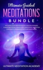 Guided Mindfulness Meditations Bundle : Healing Meditation Scripts Including Loving Kindness Meditation, Chakra Healing, Vipassana Meditations, Body Scan Meditations and Breathing Meditation - Book