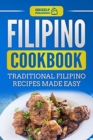 Filipino Cookbook : Traditional Filipino Recipes Made Easy - Book