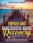 Empath and Narcissistic Abuse Recovery (2 Manuscripts in 1) : The Practical Survival Guide for Empaths to Thrive in the Modern World & How to Recover from Narcissistic Abuse and Understand Narcissism - Book