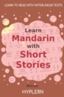 Learn Mandarin with Short Stories : Interlinear Mandarin to English - Book