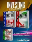 Stock Market for Beginners, Real Estate Investing, Negotiating : 3 books in 1! Learn Stocks, Bonds & ETFs & Profit from Investing in Residential Properties & How to get what you want - Book