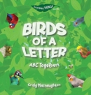 Birds of a Letter : ABC Together! - Book