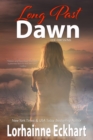 Long Past Dawn - eBook