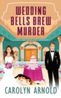 Wedding Bells Brew Murder - Book