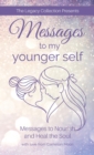 Messages to My Younger Self : Messages to Nourish and Heal the Soul - eBook