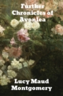 Further Chronicles of Avonlea - Book