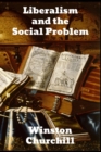 Liberalism and the Social Problem - Book