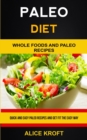 Paleo Diet : Quick and Easy Paleo Recipes and Get Fit the Easy Way (Weight Loss With Paleo Diet for Beginners) - Book