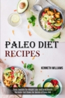 Paleo Diet Recipes : The Guide That Shows the Secrets of Paleo Diet (Paleo Recipes for Weight Loss and Good Health) - Book