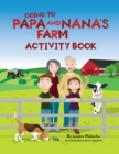 Going to Papa and Nana's Farm Activity Book - Book