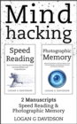 Mind Hacking : 2 Manuscripts Photographic Memory and Speed Reading - Book