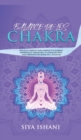 Balance de Los Chakras : Una Gui&#769;a Completa Para Limpiar Tus Chakras, Despertar Tu Tercer Ojo, Y La Sanacio&#769;n Final - Para Principiantes & Pra&#769;ctica Avanzada - Book
