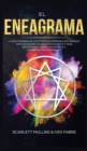 El Eneagrama : La Guia Moderna de los 27 Tipos de Personalidad Sagrada: Para Relaciones Saludables en Pareja y Para Encontrar el Camino de Regreso a la Espiritualidad Dentro de Ti - Book