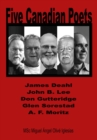 Five Canadian Poets : Analytical Essays on, James Deahl, John B. Lee, Don Gutteridge, Glen Sorestad, A. F. Moritz - eBook