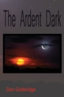 The Ardent Dark - Book