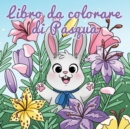 Libro da colorare di Pasqua : Cestino di Pasqua e libri per bambini dai 4 agli 8 anni - Book