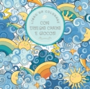 Libro da colorare con disegni carini e giocosi : Per bambini di 6-8, 9-12 anni - Book