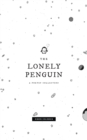 The Lonely Penguin : A Collection of Poetry by Simon Colinson - Book