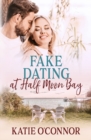 Fake Dating in Half Moon Bay - Book