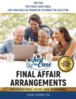 Just In Case Final Affair Arrangements : Informational Guide and Workbook - Book