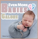 Even More Babies Galore : A Picture Book for Seniors With Alzheimer's Disease, Dementia or for Adults With Trouble Reading - Book