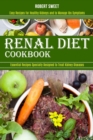 Renal Diet Cookbook : Easy Recipes for Healthy Kidneys and to Manage Ibs Symptoms (Essential Recipes Specially Designed to Treat Kidney Diseases) - Book