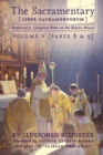 The Sacramentary (Liber Sacramentorum) : Vol. 5: Historical & Liturgical Notes on the Roman Missal - Book