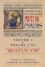 Beatus Vir (Denis the Carthusian's Commentary on the Psalms) : Vol. 1 (Psalms 1-25) - Book