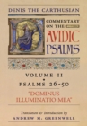 Dominus Illuminatio Mea (Denis the Carthusian's Commentary on the Psalms) : Vol. 2 (Psalms 26-50) - Book