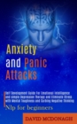 Anxiety and Panic Attacks : Self Development Guide for Emotional Intelligence and Simple Depression Therapy and Eliminate Stress With Mental Toughness and Curbing Negative Thinking (Nlp for Beginners) - Book