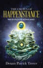 The Crown of Happenstance - eBook