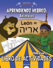 Aprendiendo Hebreo : Animales Libro de Actividades - Book