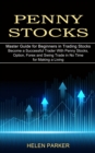 Penny Stocks : Become a Successful Trader With Penny Stocks, Option, Forex and Swing Trade in No Time for Making a Living (Master Guide for Beginners in Trading Stocks) - Book